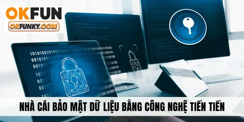 Nhà cái bảo mật dữ liệu bằng công nghệ tiến tiến